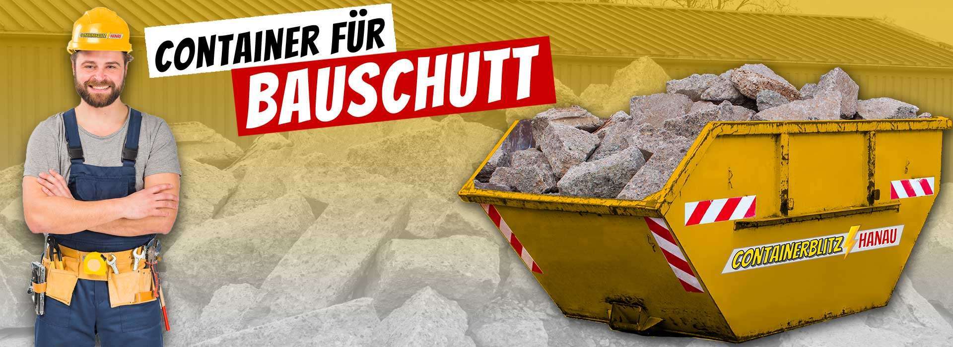 Container Bauschutt entsorgen Hanau