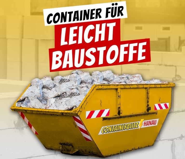 Container für Leichtbaustoffe entsorgen Hanau